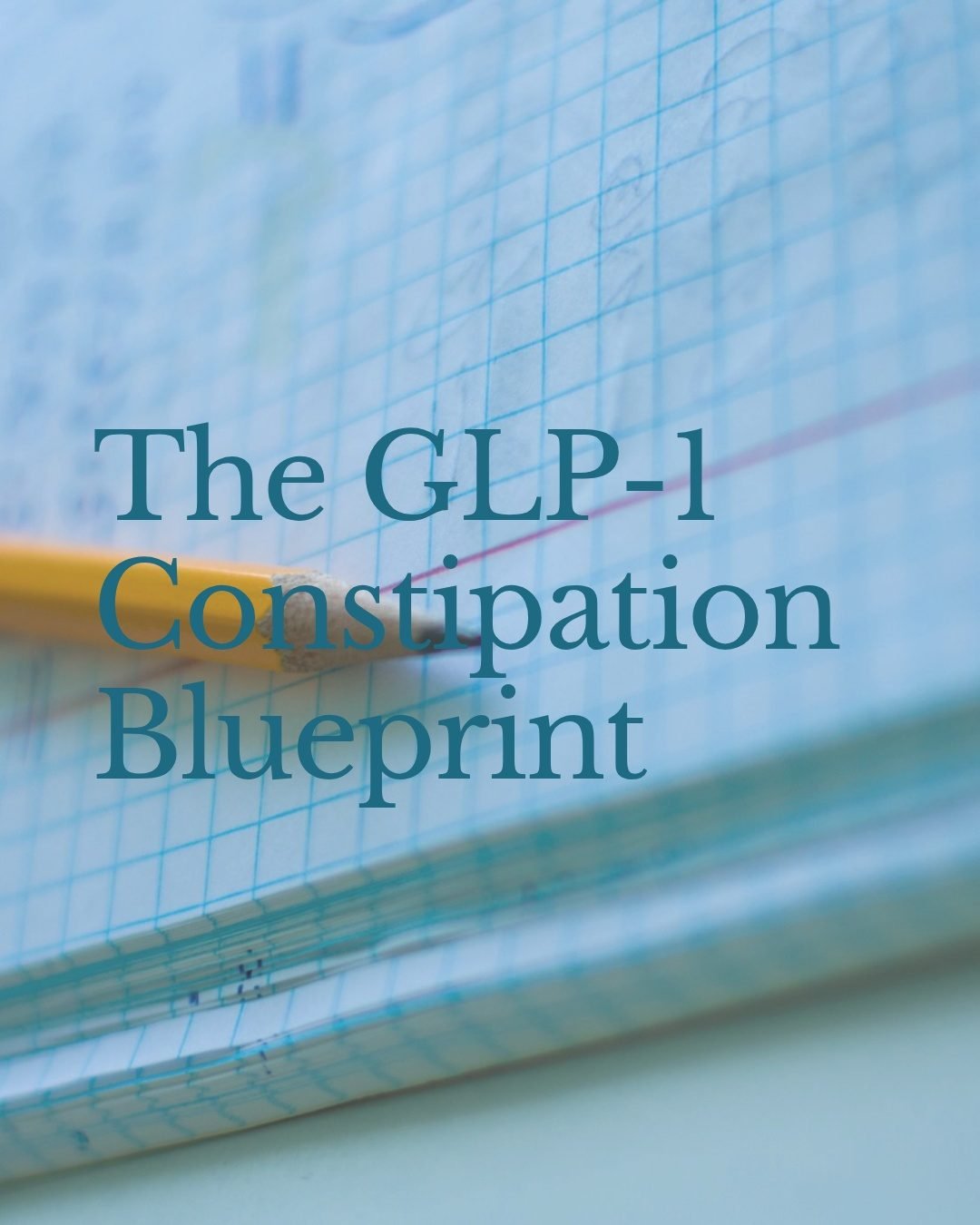 The GLP-1 Constipation Blueprint guide cover